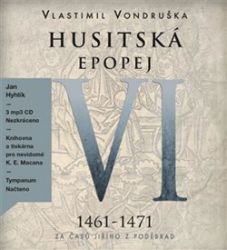CD Husitská epopej VI. - Za časů Jiřího z Poděbrad - audiokniha