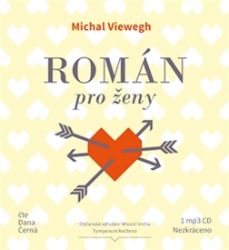 CD Román pro ženy - audiokniha - Michal Viewegh - Audioknihy - česká literatura CDmp3 Román pro ženy