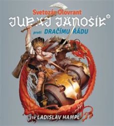 CD Juraj Jánošík® proti Dračímu řádu - audiokniha - Svetozár Olovrant - Audioknihy - fantasy, sci-fi, horor CD Juraj Jánošík® proti Dračímu řádu