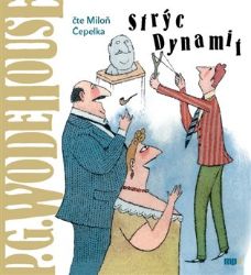 CD Strýc Dynamit - audiokniha - Pelham Grenville Wodehouse - Audioknihy - světová literatura CD Strýc Dynamit