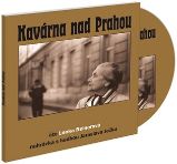 CD Kavárna nad Prahou - audiokniha - Lenka Reinerová - Audioknihy - česká literatura CD Kavárna nad Prahou