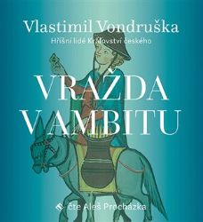 CD Vražda v ambitu - audiokniha - Vlastimil Vondruška - Audioknihy - detektivky a napětí CD Vražda v ambitu