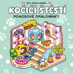 Kočičí štěstí - Pohodové omalovánky - neuveden - Omalovánky pro děti Kočičí štěstí