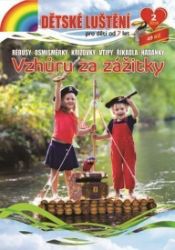 Dětské luštění 2018/2 - Vzhůru za zážitky - Luštění pro děti Dětské luštění 2018/2 - Vzhůru za zážitky