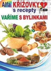 Křížovky s recepty 2/2024 - Vaříme s bylinkami - Křížovky Křížovky s recepty 2/2024 - Vaříme s bylinkami
