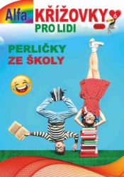 Křížovky pro lidi 6/2025 - Perličky ze školy Křížovky pro lidi 6/2025 - Perličky ze školy