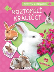 Roztomilí králíčci - Aktivity s nálepkami - kolektiv autorů - Kreativní knihy pro děti Aktivity s nálepkami – Roztomilí králíčci