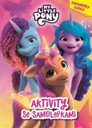 My Little Pony - Aktivity se samolepkami - kolektiv autorů - Hry a aktivity pro děti My Little Pony - Aktivity se samolepkami