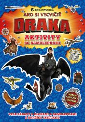 Ako si vycvičiť draky - Aktivity so samolepkami - Slovenské knihy pro děti Ako si vycvičiť draky - Aktivity so samolepkami