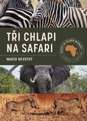 Tři chlapi na Safari Tři chlapi na Safari