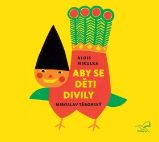 CD Aby se děti divily - audiokniha - Alois Mikulka - Audioknihy - pro děti CD - Aby se děti divily