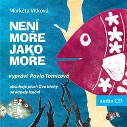 CD Není moře jako moře - Audioknihy - pro děti CD Není moře jako moře
