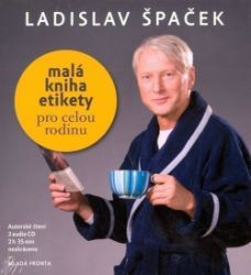 Malá kniha etikety pro celou rodinu - 2 CD - audiokniha Malá kniha etikety pro celou rodinu - 2 CD - audiokniha