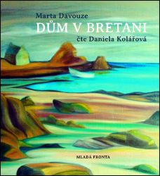 CD Dům v Bretani () - audiokniha - Marta Davouze - Audioknihy na CD CD Dům v Bretani (audiokniha)