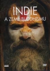 Indie a země buddhismu DVD - Dokumentární Indie a země buddhismu DVD