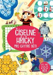 Číselné hříčky pro chytré děti - kolektiv autorů - Hádanky, hlavolamy a kvízy pro děti Číselné hříčky pro chytré děti