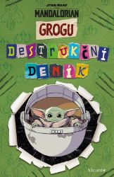 Star Wars - Mandalorian - Grogu: Destrukční deník Star Wars - Mandalorian - Grogu: Destrukční deník