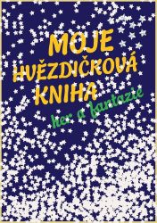 Moje hvězdičková kniha her a fantazie