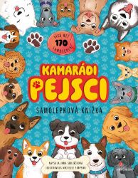 Samolepková knížka – Kamarádi pejsci - Jana Sedláčková - Omalovánky a samolepky pro děti Samolepková knížka – Kamarádi pejsci