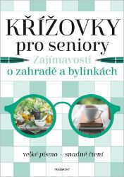 Křížovky pro seniory - Zajímavosti o zahradě a bylinkách
