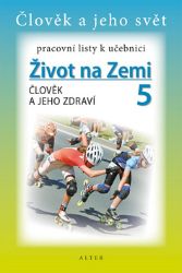 Pracovní listy k učebnici Přírodovědy 5/1 - Člověk a jeho zdraví Pracovní listy k učebnici Přírodovědy 5/1 - Člověk a jeho zdraví