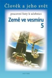 Pracovní listy k učebnici Země ve vesmíru 5/2 pro 5. ročník ZŠ Pracovní listy k učebnici Země ve vesmíru 5/2 pro 5. ročník ZŠ