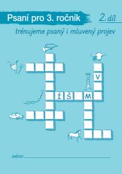 Psaní a mluvnická cvičení 2 pro 3. ročník - Rebeca Wild - Český jazyk pro 3. třídu Psaní a mluvnická cvičení 2 pro 3. ročník