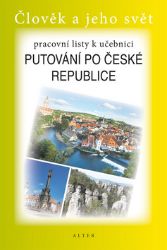 Pracovní listy k učebnici Putování po ČR Pracovní listy k učebnici Putování po ČR