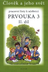 Prvouka 3/2 - Pracovní listy k učebnici Prvouka 3/2 - Pracovní listy k učebnici