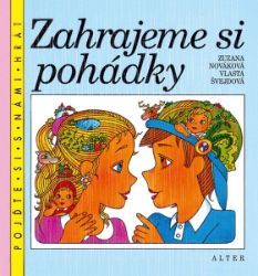 Zahrajeme si pohádky - Zuzana Nováková - Pohádky pro děti Zahrajeme si pohádky