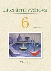 Literární výchova k Čítance 6 - Pracovní sešit Literární výchova k Čítance 6 - Pracovní sešit