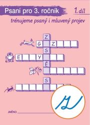Psaní pro 3. ročník 1. díl ("z" s kličkou) Psaní pro 3. ročník 1. díl ("z" s kličkou)