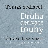 CD Druhá derivace touhy 1: Člověk duše-vnější (Čte Tomáš Sedláček a Martin Myšička) - audi