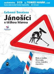 CD Jánošíci s těžkou hlavou - audiokniha - Lubomír Smatana - Audioknihy - pro děti Jánošíci s těžkou hlavou