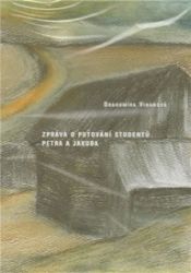 Zpráva o putování studentů Petra a Jakuba