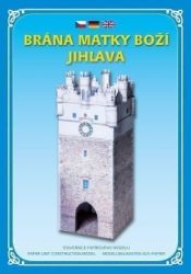 Brána matky Boží Jihlava - Stavebnice papírového modelu - Modelářství Brána matky Boží Jihlava - Stavebnice papírového modelu