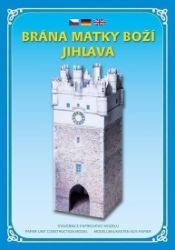 Brána matky Boží Jihlava - Stavebnice papírového modelu - Modelářství Brána matky Boží Jihlava - Stavebnice papírového modelu