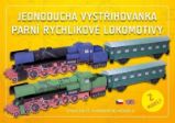 Parní rychlíkové lokomotivy - Jednoduchá vystřihovánka Parní rychlíkové lokomotivy - Jednoduchá vystřihovánka