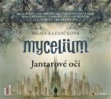 CD Mycelium I.: Jantarové oči - audiokniha
