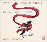 CD Co mě naučil tučňák - audiokniha CD Co mě naučil tučňák - audiokniha