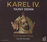 Karel IV. - Tajný deník - 2 CDmp3 (Čte Jiří Dvořák) - audiokniha
