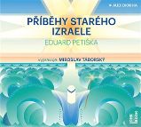 CD Příběhy starého Izraele - audiokniha - Eduard Petiška - Audioknihy - pro děti Příběhy starého Izraele - CDmp3
