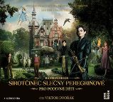 CD Sirotčinec slečny Peregrinové pro podivné děti (Čte Viktor Dvořák) - audiokniha - Ransom Riggs - Audioknihy - fantasy, sci-fi, horor Sirotčinec slečny Peregrinové pro podivné děti - CDmp3 (Čte Viktor Dvořák)