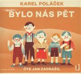 CD Bylo nás pět (Čte Jan Zadražil) - audiokniha CD Bylo nás pět (Čte Jan Zadražil) - audiokniha