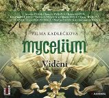 Mycelium IV - Vidění - 2 CDmp3 - audiokniha Mycelium IV - Vidění - 2 CDmp3 - audiokniha