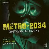 Metro 2034 - 2CDmp3 (Čte Eva Josefíková a Alexej Pyško) - audiokniha - Dmitry Glukhovsky - Audioknihy - detektivky a napětí Metro 2034 - 2CDmp3 (Čte Eva Josefíková a Alexej Pyško)