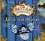 CD Jak se stát pirátem (Škyťák - Šelmovská štika III.) - audiokniha - Cressida Cowell - Audioknihy - pro děti Jak se stát pirátem (Škyťák - Šelmovská štika III.) - CDmp3