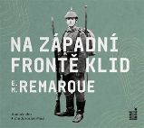CD Na západní frontě klid (Čte Jaroslav Plesl) - audiokniha CD Na západní frontě klid (Čte Jaroslav Plesl) - audiokniha