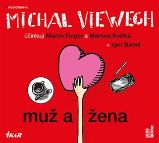 CD Muž a žena - audiokniha - Michal Viewegh - Audioknihy - česká literatura Muž a žena - CDmp3