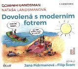 CD Dovolená s moderním fotrem - audiokniha - Dominik Landsman - Audioknihy - pro děti Dovolená s moderním fotrem - CDmp3